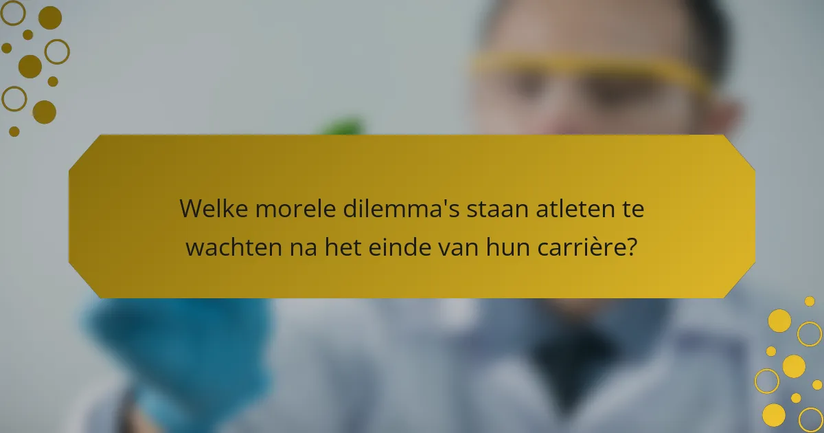 Welke morele dilemma's staan atleten te wachten na het einde van hun carrière?